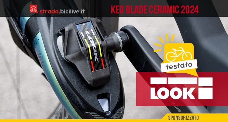 Test LOOK Keo Blade Ceramic: più leggeri, robusti e aerodinamici